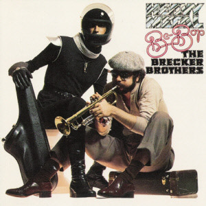 Brecker Brothers/Heavy Metal Be-Bop