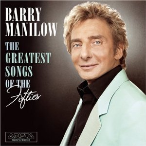 CD&gt;Brry Manilow/The Greatest Songs of The Fifties