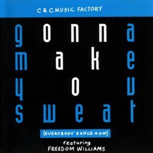 CD&gt;C&amp;C Music Factory featuring Freedom Williams/Gonna Make you Sweat