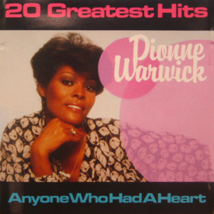 CD&gt;Dionne Warwick/Anyone Who Had A Heart-20 Greatest Hits