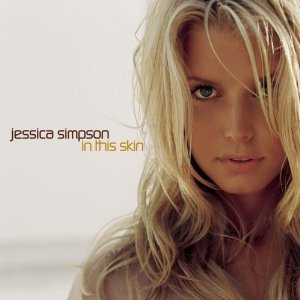 CD&gt;Jessica Simpson/In This Skin