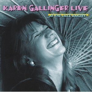 CD&gt;Karen Gallinger/Live At The Jazz Bakery