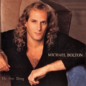 CD&gt;Michael Bolton/The One Thing