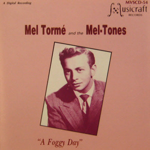 CD&gt;Mel Torme &amp; The Mel Tones/A Foggy Day