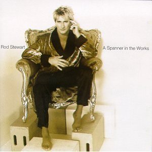 CD&gt;Rod Stewart/A Spanner In The Works