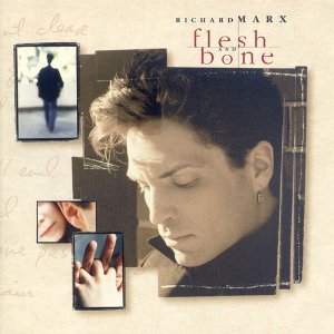 CD&gt;Richard Marx/Flesh And Bone