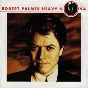 CD&gt;Robert Palmer/Heavy Nova