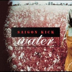 CD&gt;Saigon Kick/Water