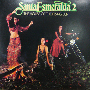 Santa Esmeralda/The House of the Rising Sun