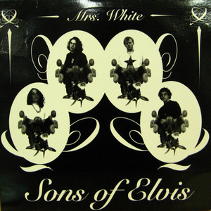 Sons of Elvis/Mrs. White
