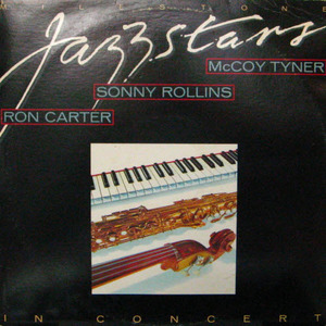Milestone Jazz Stars in Concert/McCoy Tyner, Sonny Rollins, Ron Carter (2lp)