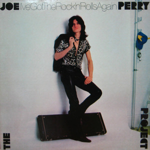 Joe Perry Project / I&#039;ve Got The Rock &#039;n Rolls Again