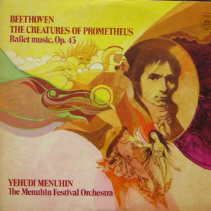 Beethoven-The creatures of prometheus/Yehudi Menuhin