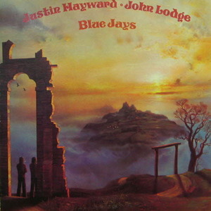 Justin Hayward and John Lodge/Blue Jays
