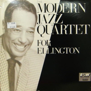 Modern Jazz Quartet/The Modern Jazz Quartet for Ellington