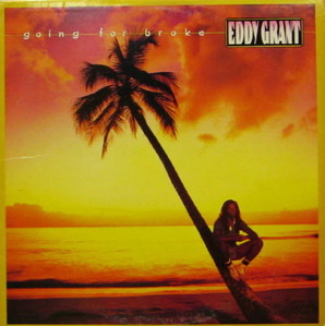 Eddy Grant/Going for broke