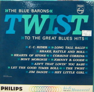 Blue Barons/Twist to the great blues hits