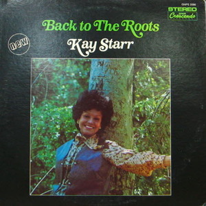 Kay Starr/Back to the roots