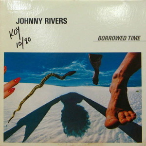 Johnny Rivers/Borrowed time