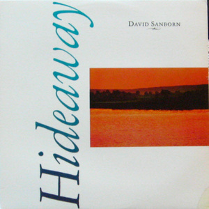 David Sanborn/Hideaway