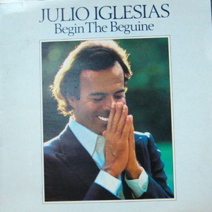 Julio Iglesias/Begin the beguine