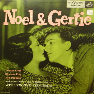 Gertrude Lawrence and Noel Coward/Noel &amp; Gertie