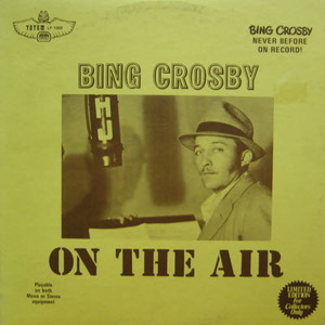 Bing Crosby/On the air