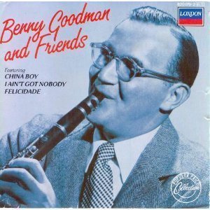 Benny Goodman/Benny Goodman and friends