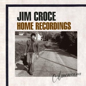 Jim Croce/Home Recordings : Americana(cd)