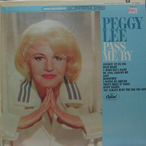 Peggy Lee/Pass me by