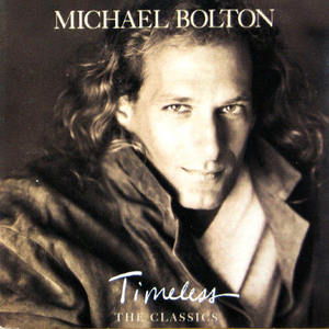 CD&gt;Michael Bolton/Timeless(the Classics)