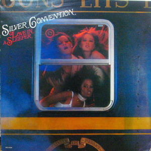 Silver Convention/Love In A Sleeper