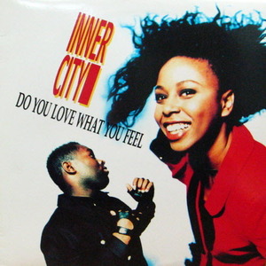 Inner City/Do You Love What You Feel(12&quot; 싱글)