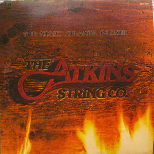 Arkins String Company/The Night Atlanta Burned