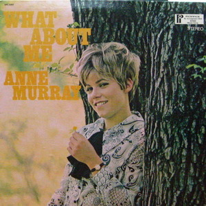 Anne Murray/What About Me