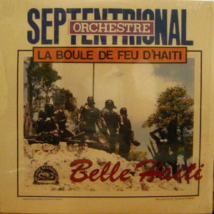 Orchestre Septentrional/La Boule De Feu D&#039;haiti