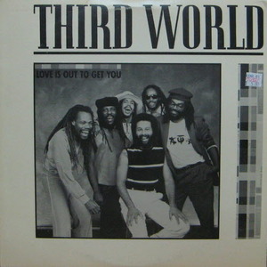 Third World/Love Is Out To Get You (12&quot; Single)