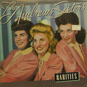 Andrews Sisters/Rarities