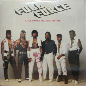 Full Force/Alice, I Want You Just For Me(12&quot; 싱글)