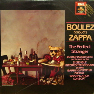 Boulez Conducts Zappa/The Perfect Stranger