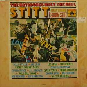 Matadors Meet The Bull: Stitt - Featuring Sonny Stitt-Joe Cuba-Ray Barretto