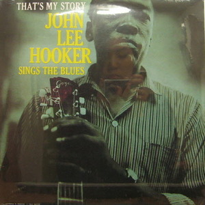 John Lee Hooker sings the Blues-That&#039;s My Story (미개봉)