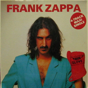Frank Zappa/True Glove (4-track maxi single)