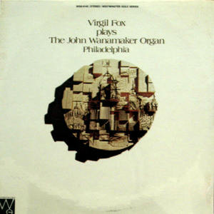Virgil Fox plays The John Wanamaker Organ Philadelphia(미개봉)