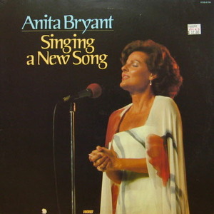 Anita Bryant/Singing a New Song