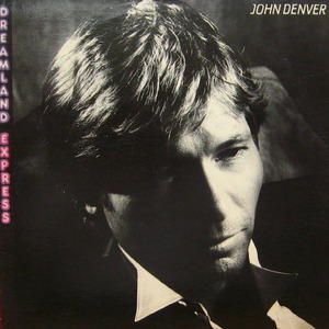 John Denver/Dreamland Express