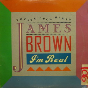 James Brown/I&#039;m Real(12&quot; single)