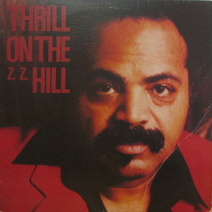 Z. Z. Hill/Thrill On The Z. Z. Hill