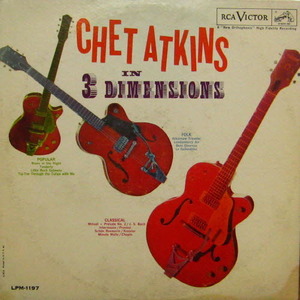 Chet Atkins In Three Dimensions
