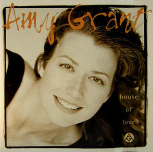CD&gt;AMY GRANT/HOUSE OF LOVE